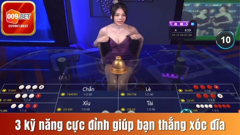 3 kỹ năng cực đỉnh giúp bạn thắng xóc đĩa