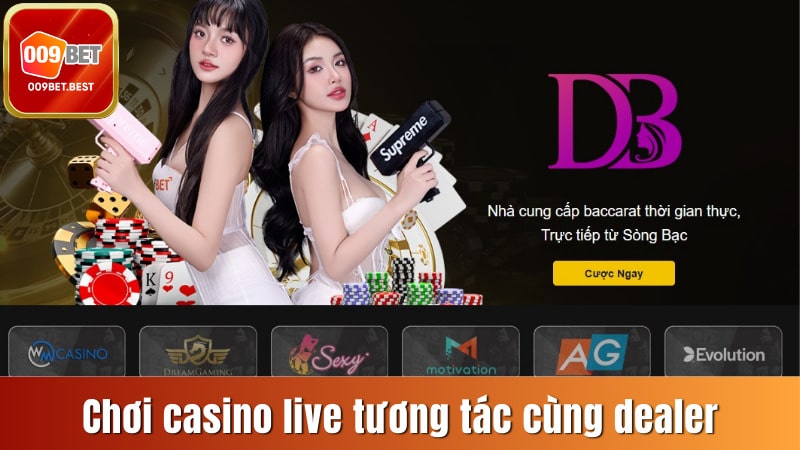 Chơi casino trực tuyến, tương tác cùng dealer