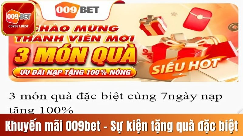 Khuyến mãi 009bet - Sự kiện tặng quà đặc biệt